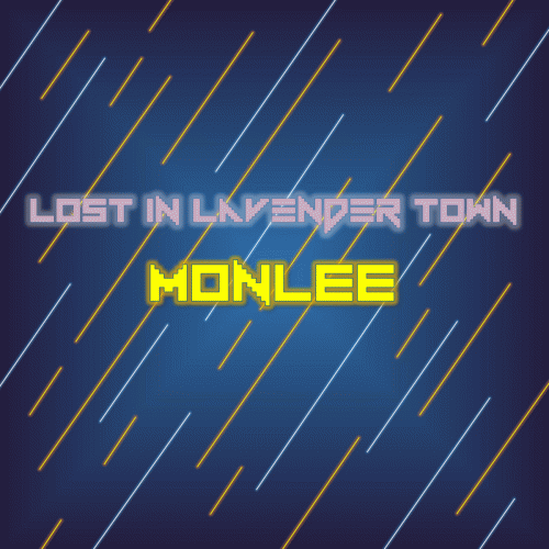Lost In Lavender Town : Monlee